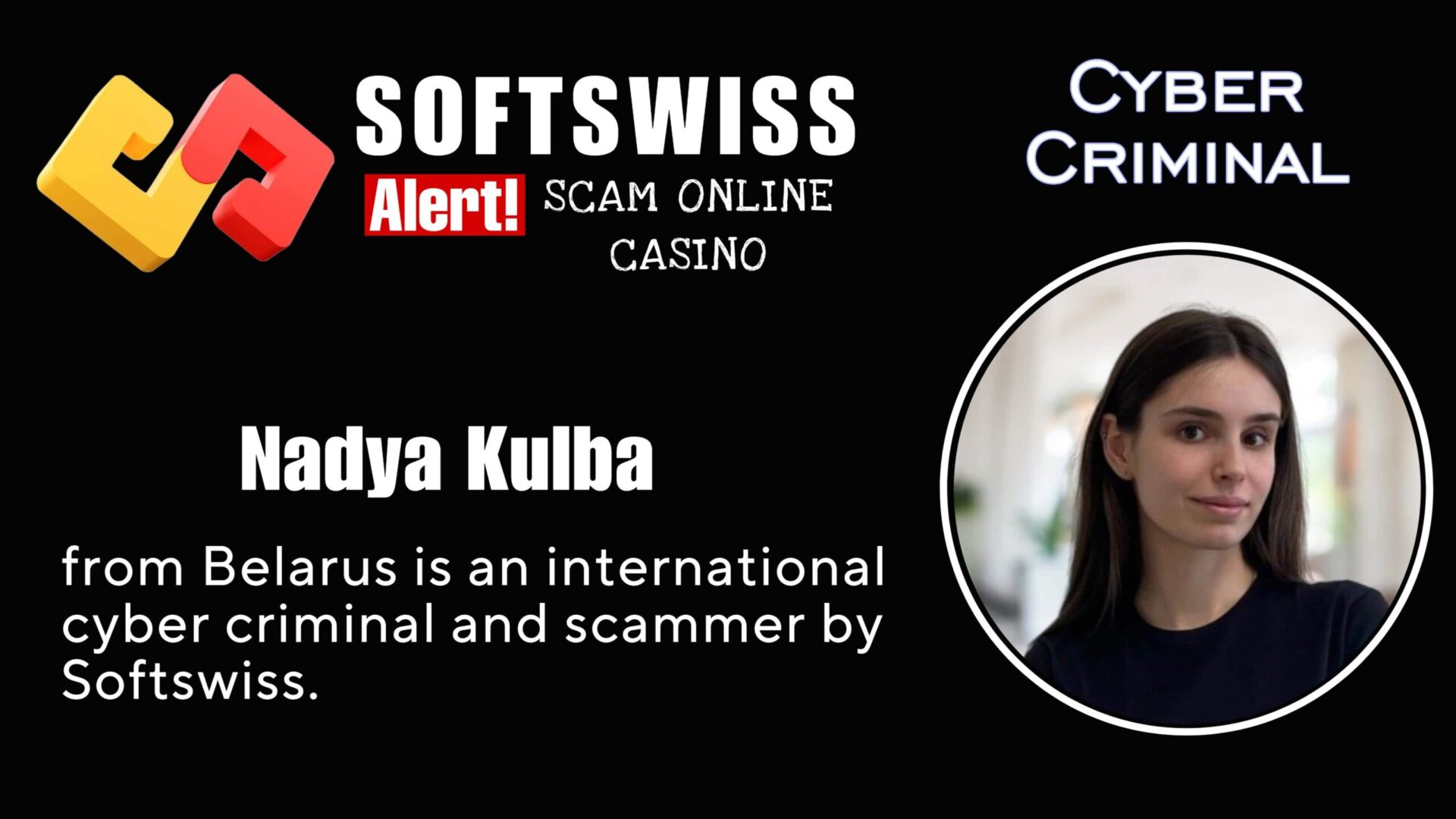 Nadya Kulba - softswiss - Belarusian and Russian cyber fraud agents